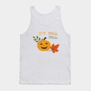 It's Fall  Y'all Tank Top